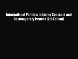 (PDF Download) International Politics: Enduring Concepts and Contemporary Issues (12th Edition)