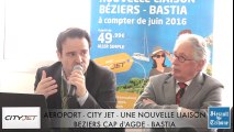 BEZIERS - CAP D'AGDE - PORTIRAGNES - 2016 - 1 nouvelle LIGNE BEZIERS BASTIA AVEC CITY JET