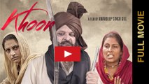 New Punjabi Movie 2016    KHOON    Harsharan Singh, Kul Sidhu, Sukhi Bal    Punjabi Films 2016