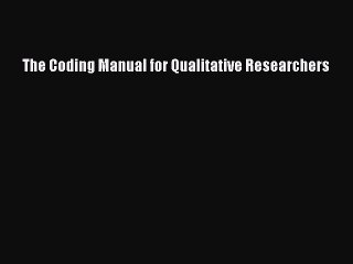 (PDF Download) The Coding Manual for Qualitative Researchers PDF