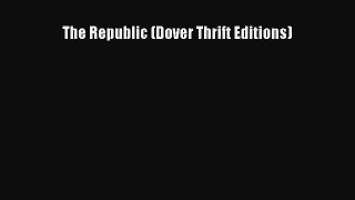 (PDF Download) The Republic (Dover Thrift Editions) PDF