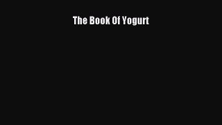 The Book Of Yogurt  Free Books