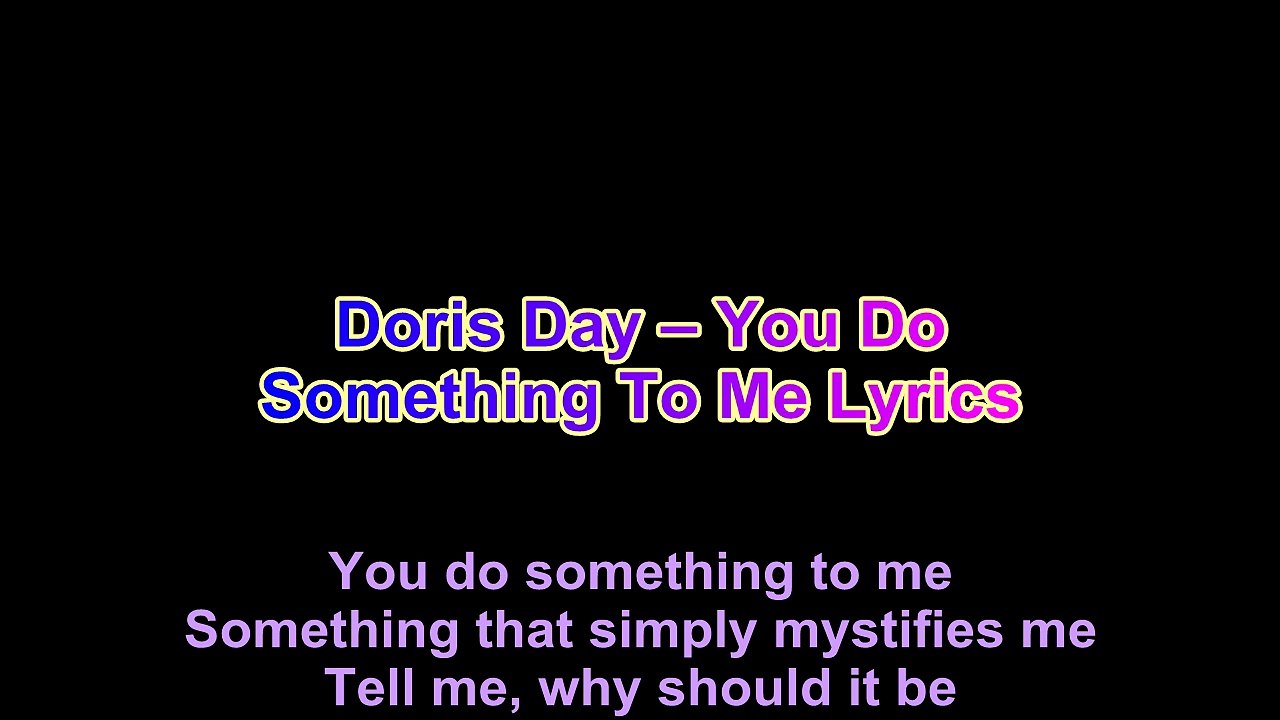 Doris Day – You Do Something To Me Lyrics