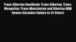 Trans-Siberian Handbook: Trans-Siberian Trans-Mongolian Trans-Manchurian and Siberian BAM Routes