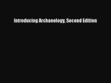 (PDF Download) Introducing Archaeology Second Edition Read Online
