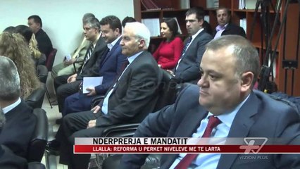 Llalla: Reforma u përket niveleve më të larta - News, Lajme - Vizion Plus