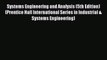 Systems Engineering and Analysis (5th Edition) (Prentice Hall International Series in Industrial