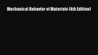 Mechanical Behavior of Materials (4th Edition)  Free Books