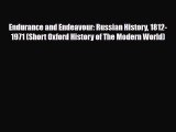 [PDF Download] Endurance and Endeavour: Russian History 1812-1971 (Short Oxford History of
