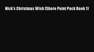 Nick's Christmas Wish (Shore Point Pack Book 1)  Free Books