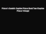 Prince's Gambit: Captive Prince Book Two (Captive Prince Trilogy)  Free Books