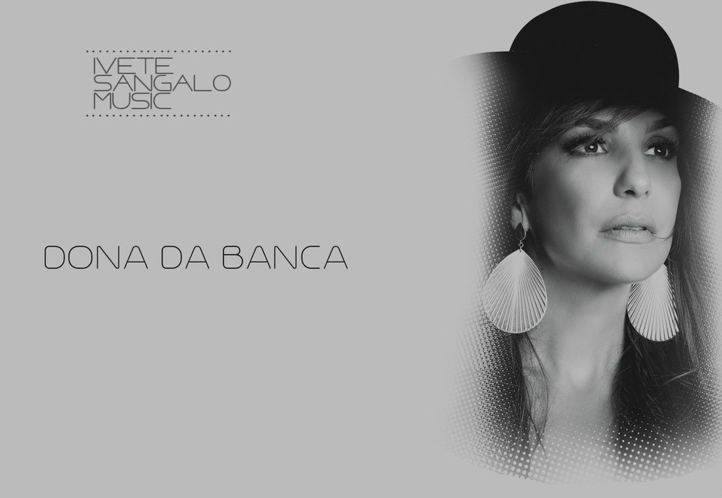 Dona da Banca por Ivete Sangalo Music ♪