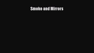 Smoke and Mirrors  Free Books