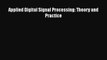 Applied Digital Signal Processing: Theory and Practice  Free Books