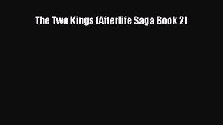 The Two Kings (Afterlife Saga Book 2)  Free Books