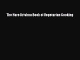 The Hare Krishna Book of Vegetarian Cooking  Free PDF