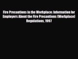 [PDF Download] Fire Precautions in the Workplace: Information for Employers About the Fire