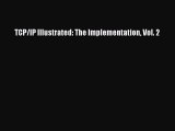 TCP/IP Illustrated: The Implementation Vol. 2 Free Download Book