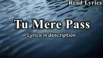 TU MERE PAAS Full AUDIO Song + Lyrics | WAZIR Movie |