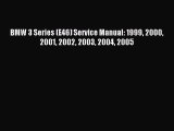 (PDF Download) BMW 3 Series (E46) Service Manual: 1999 2000 2001 2002 2003 2004 2005 PDF