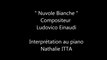 Nuvole Bianche composé par Ludovico Einaudi et interprété au piano par Nathalie ITTA
