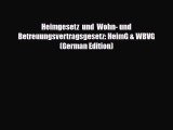 [PDF Download] Heimgesetz  und  Wohn- und Betreuungsvertragsgesetz: HeimG & WBVG (German Edition)