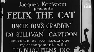 Felix The Cat - Uncle Tom\'s Crabbin (1920-1929)
