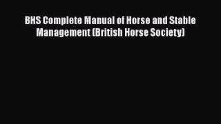 BHS Complete Manual of Horse and Stable Management (British Horse Society)  Free Books
