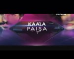 Kaala Paisa Pyar Episode 128 P2