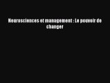 [PDF Download] Neurosciences et management : Le pouvoir de changer [Download] Full Ebook
