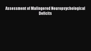 Assessment of Malingered Neuropsychological Deficits  Free PDF