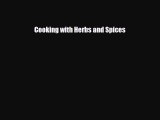 [PDF Download] Cooking with Herbs and Spices [PDF] Full Ebook