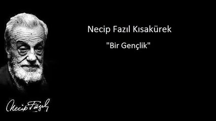 Necip Fazıl Kısakürek - Gençliğe Hitabe