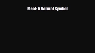 [PDF Download] Meat: A Natural Symbol [PDF] Online