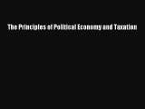 The Principles of Political Economy and Taxation  Free Books