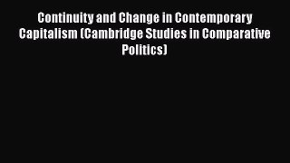 Continuity and Change in Contemporary Capitalism (Cambridge Studies in Comparative Politics)