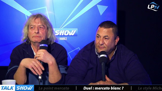 Talk Show du 28/01, partie 5 : duel, un mercato blanc ?