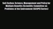 Soil Carbon: Science Management and Policy for Multiple Benefits (Scientific Committee on Problems