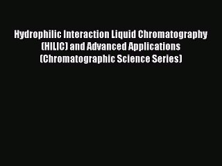 Скачать видео: Hydrophilic Interaction Liquid Chromatography (HILIC) and Advanced Applications (Chromatographic