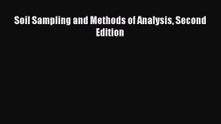 Soil Sampling and Methods of Analysis Second Edition  PDF Download