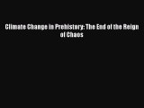 Climate Change in Prehistory: The End of the Reign of Chaos  Free Books