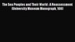 The Sea Peoples and Their World : A Reassessment (University Museum Monograph 108)  Free PDF