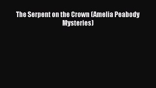 The Serpent on the Crown (Amelia Peabody Mysteries)  Free Books