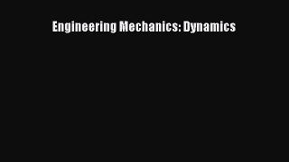 Engineering Mechanics: Dynamics  Free Books
