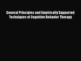 General Principles and Empirically Supported Techniques of Cognitive Behavior Therapy  Read