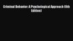 Criminal Behavior: A Psychological Approach (9th Edition)  Free Books