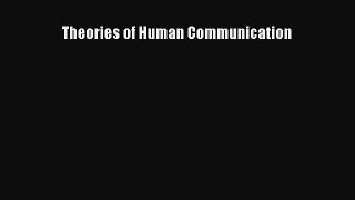 PDF Download Theories of Human Communication Download Full Ebook