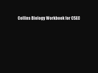 (PDF Download) Collins Biology Workbook for CSEC PDF