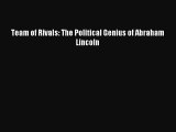 (PDF Download) Team of Rivals: The Political Genius of Abraham Lincoln PDF