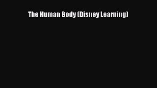 (PDF Download) The Human Body (Disney Learning) PDF